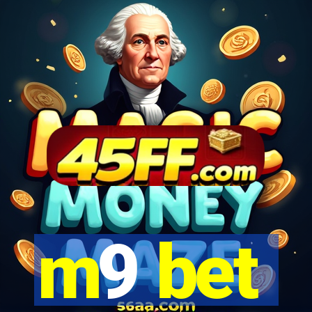 m9 bet